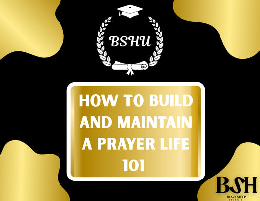 Building And Maintaining A PRAYER LIFE 101 DIGITAL TEXT BOOK
